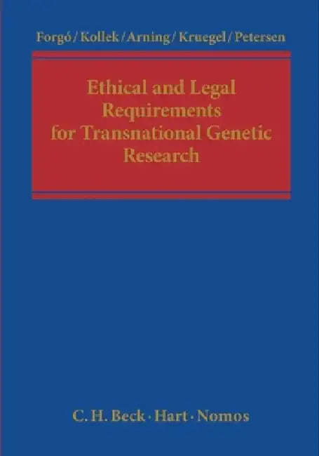 Ethical and Legal Requirements of Transnational Genetic Research by Regine Kollek