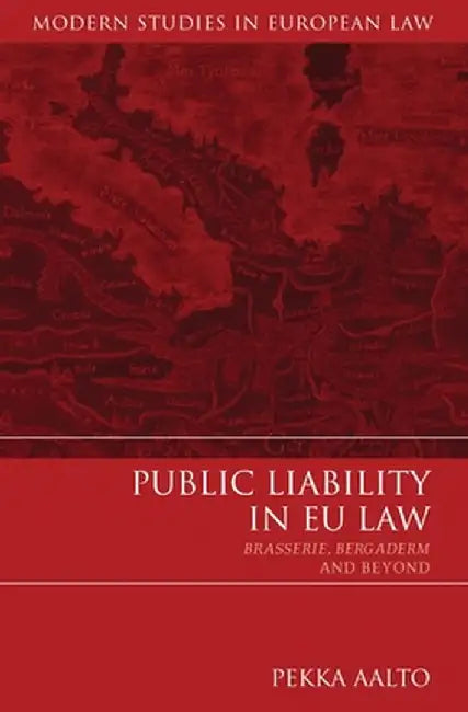Public Liability in EU Law by Pekka Aalto