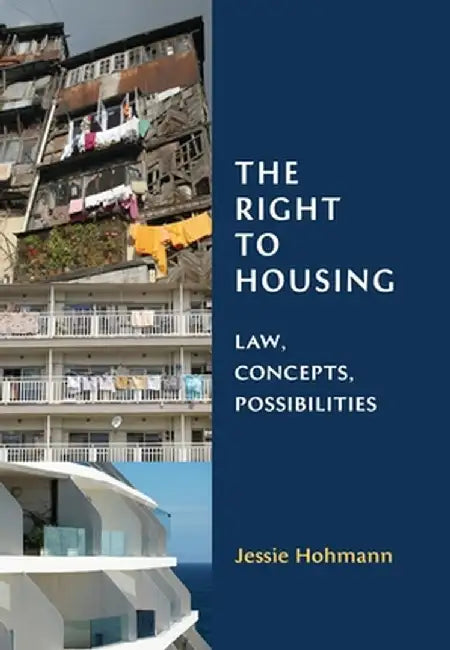 The Right to Housing by Jessie Hohmann