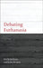 Debating Euthanasia by Emily Jackson