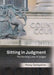 Sitting in Judgment by Penny Darbyshire
