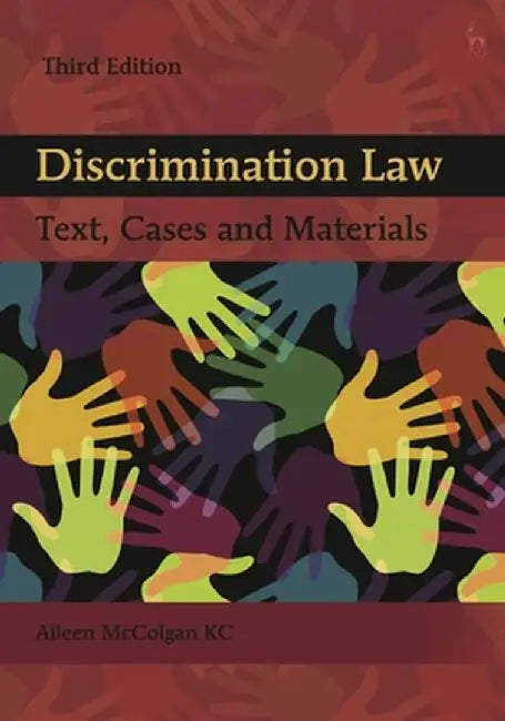 Discrimination Law: Text, Cases and Materials by Aileen McColgan