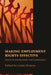 Making Employment Rights Effective: Issues of Enforcement and Compliance by Linda Dickens