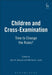 Children and Cross-Examination: Time to Change the Rules? by John R. Spencer