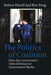 Politics of Coalition: How the Conservative - Liberal Democrat Government Works by Robert Hazell
