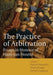 The Practice of Arbitration by Patrick Wautelet