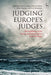 Judging Europe's Judges by Maurice Adams