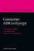 Consumer Adr in Europe by Christopher J. S. Hodges