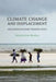 Climate Change and Displacement by Jane McAdam