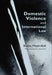 Domestic Violence and International Law by Bonita Meyersfeld