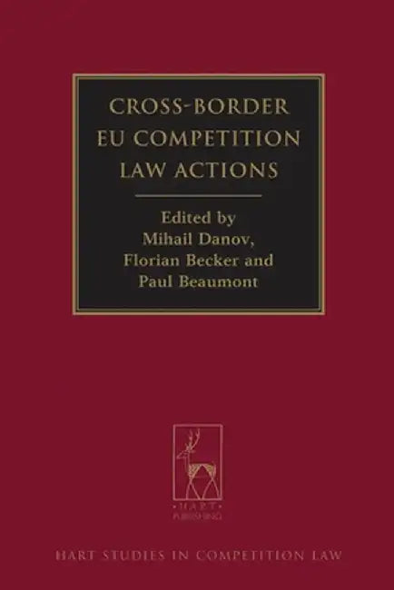 Cross-Border Eu Competition Law Actions by Mihail Danov