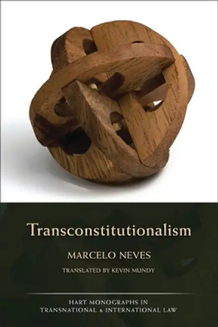 Transconstitutionalism by Marcelo Neves