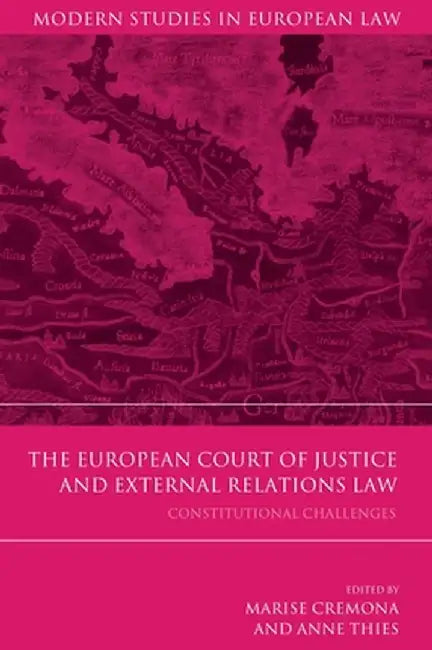 The European Court of Justice and External Relations Law by Marise Cremona