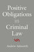 Positive Obligations in Criminal Law by Andrew Ashworth