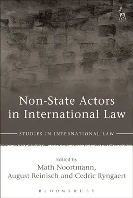 Non-State Actors in International Law by Math Noortmann
