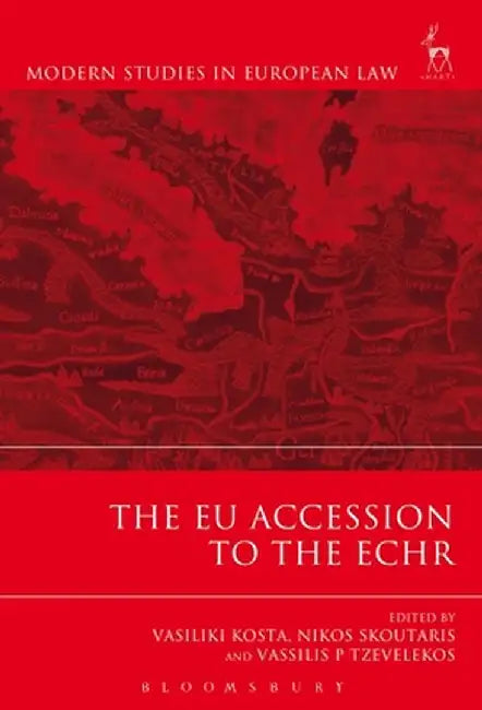 The EU Accession to the ECHR by Vasiliki Kosta