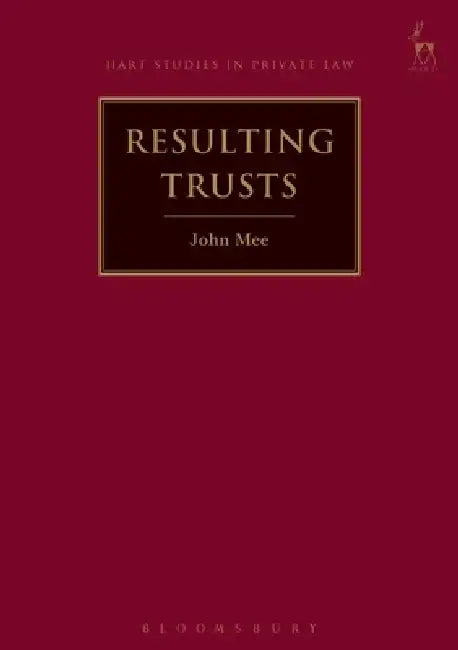Resulting Trusts by John Mee