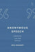 Anonymous Speech: Literature, Law and Politics by Eric Barendt