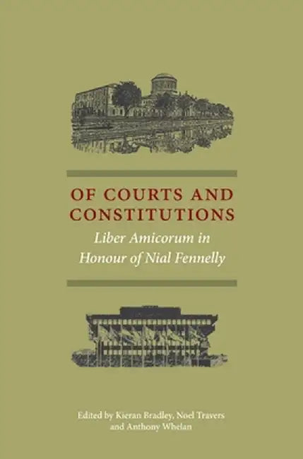 Of Courts and Constitutions, by Kieran Bradley