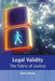 Legal Validity: The Fabric of Justice by Maris Koepcke Tinture