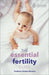 The Essential Fertility Guide by Robert Winston
