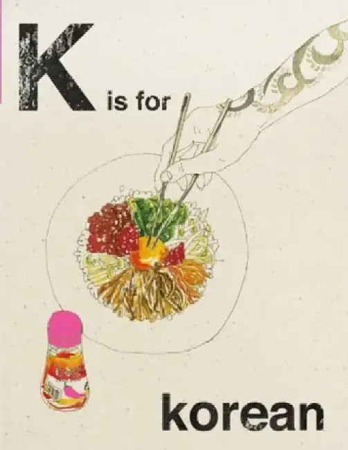 K Is for Korean by Quadrille Publishing