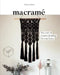 Macrame: The Craft of Creative Knotting for Your Home by Fanny Zedenius