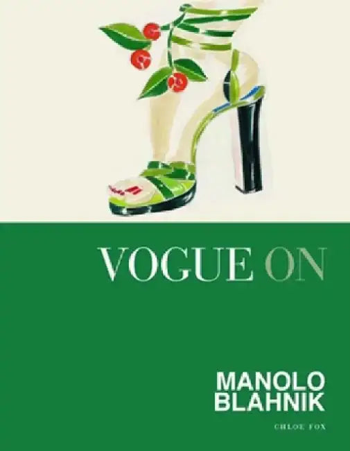 Vogue on Manolo Blahnik by Chloe Fox