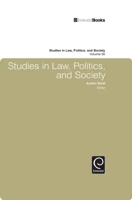 Studies in Law, Politics and Society by Austin Sarat