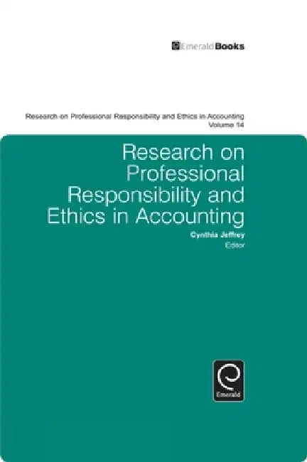 Research on Professional Responsibility and Ethics in Accounting by Cynthia Jeffrey