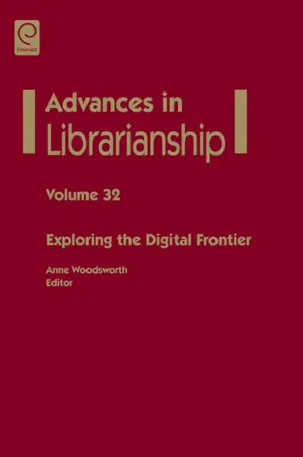 Exploring the Digital Frontier by Anne Woodsworth