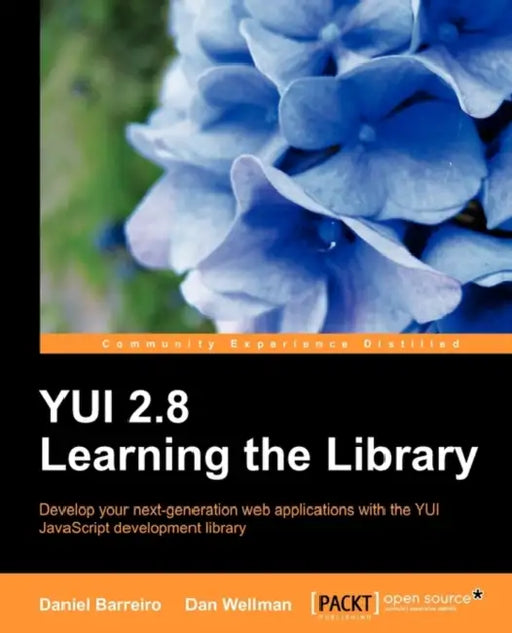 Yui 2.8: Learning the Library by Daniel Barreiro, Dan Wellman
