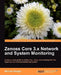 Zenoss 2.5 Core Network and System Monitoring by Michael Badger