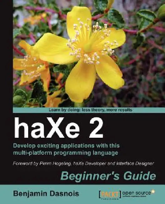 Haxe 2 Beginner's Guide by Benjamin Dasnois