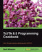 TCL/TK 8.5 Programming Cookbook by Bert Wheeler