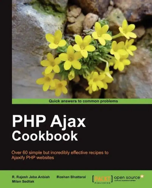 PHP Ajax Cookbook by Milan Sedliak, R. Rajesh Jeba Anbiah, Roshan Bhattarai