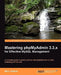 Mastering Phpmyadmin 3.3.X for Effective MySQL Management by Marc Delisle