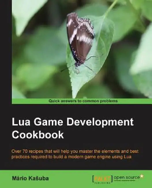 Lua Game Development Cookbook by Mário Kasuba
