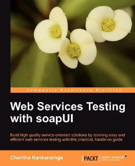 Web Services Testing with Soapui by Charitha Kankanamge