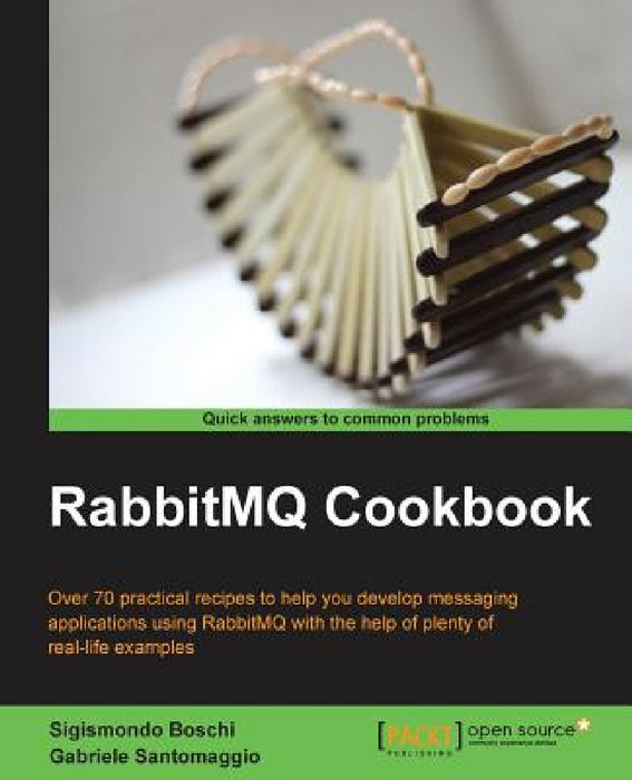 Rabbitmq Cookbook by Gabriele Santomaggio, Boschi Sigismondo
