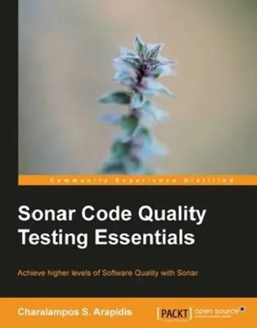 Sonar Code Quality Testing Essentials by Charalampos Arapidis
