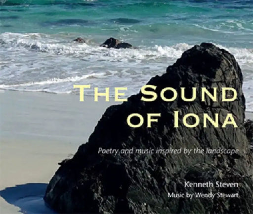 The Sound Of Iona by Kenneth Steven