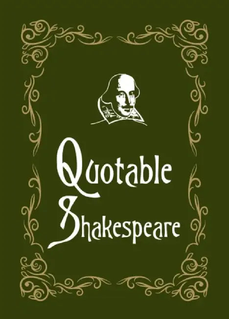 Quotable Shakespeare by Max Morris