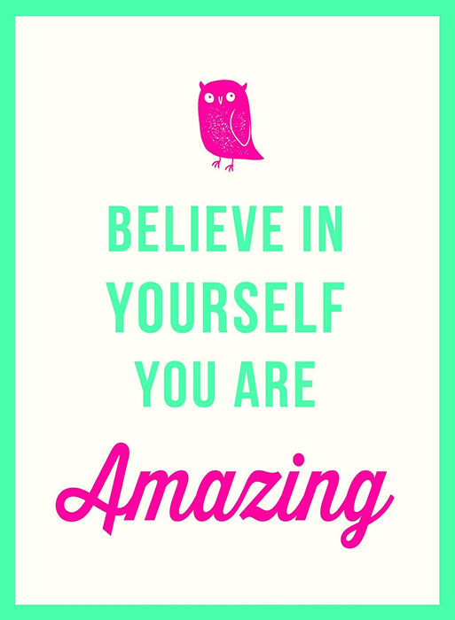 Believe in Yourself: You Are Amazing  by Toots, Jose