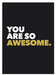 You Are So Awesome by Summersdale