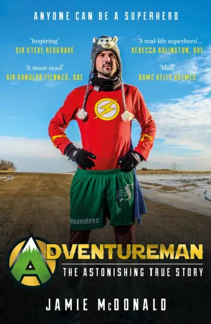 Adventureman: Anyone Can Be a Superhero by Jamie McDonald