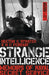 Strange Intelligence: Memoirs of Naval Secret Service by Hector C. Bywater
