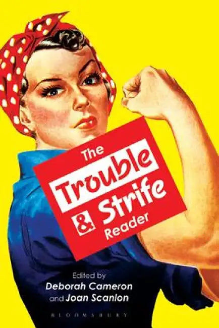 The Trouble & Strife Reader by Deborah Cameron