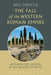 The Fall of the Western Roman Empire: Archaeology, History and the Decline of Rome by Neil Christie