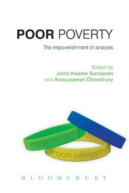 Poor Poverty: The Impoverishment of Analysis by U. N. Dept of Economic and Social Affair